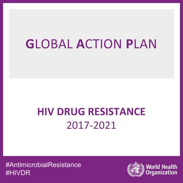 Global action plan on HIV drug resistance